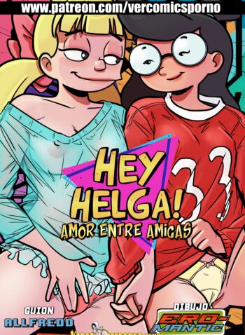 Hey Helga – Amor entre amigas