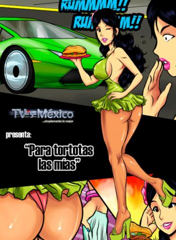 Para Tortotas Las Mías – Travestís México