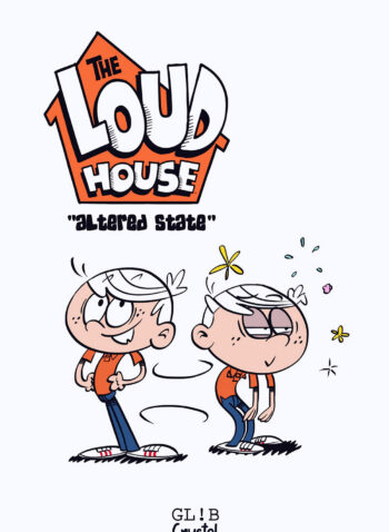 Altered State – The Loud House