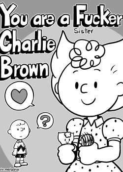 You’re a Fucker Charlie Brown 1