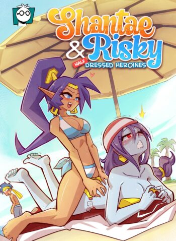 Shantae & Risky Half Sressed Heroines – Mr.E