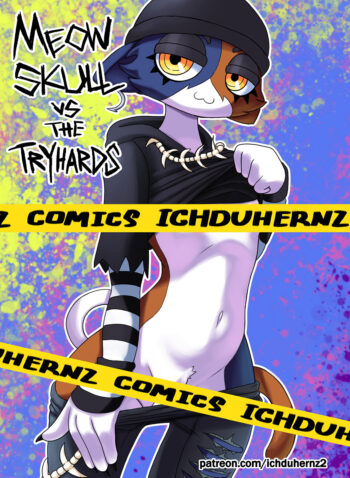 Meowskull vs the Tryhards – Ichduhernz