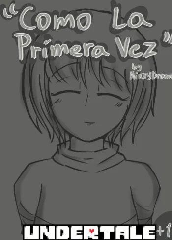 Como la Primera Vez – NikkyDrawft