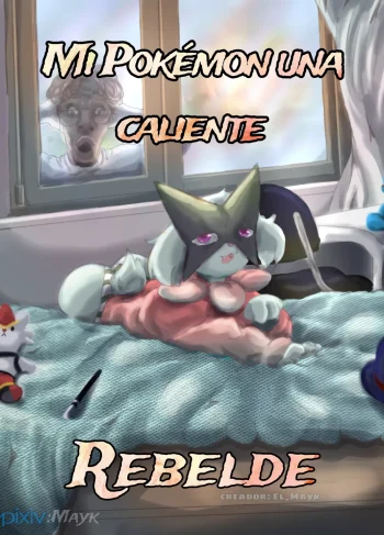 Mi Pokemon una Rebelde Caliente – Mayk